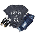 Personalized Dog Mom Shirt - Best Dog Mom Ever - Customized with names - Gift [Unisex Shirt]