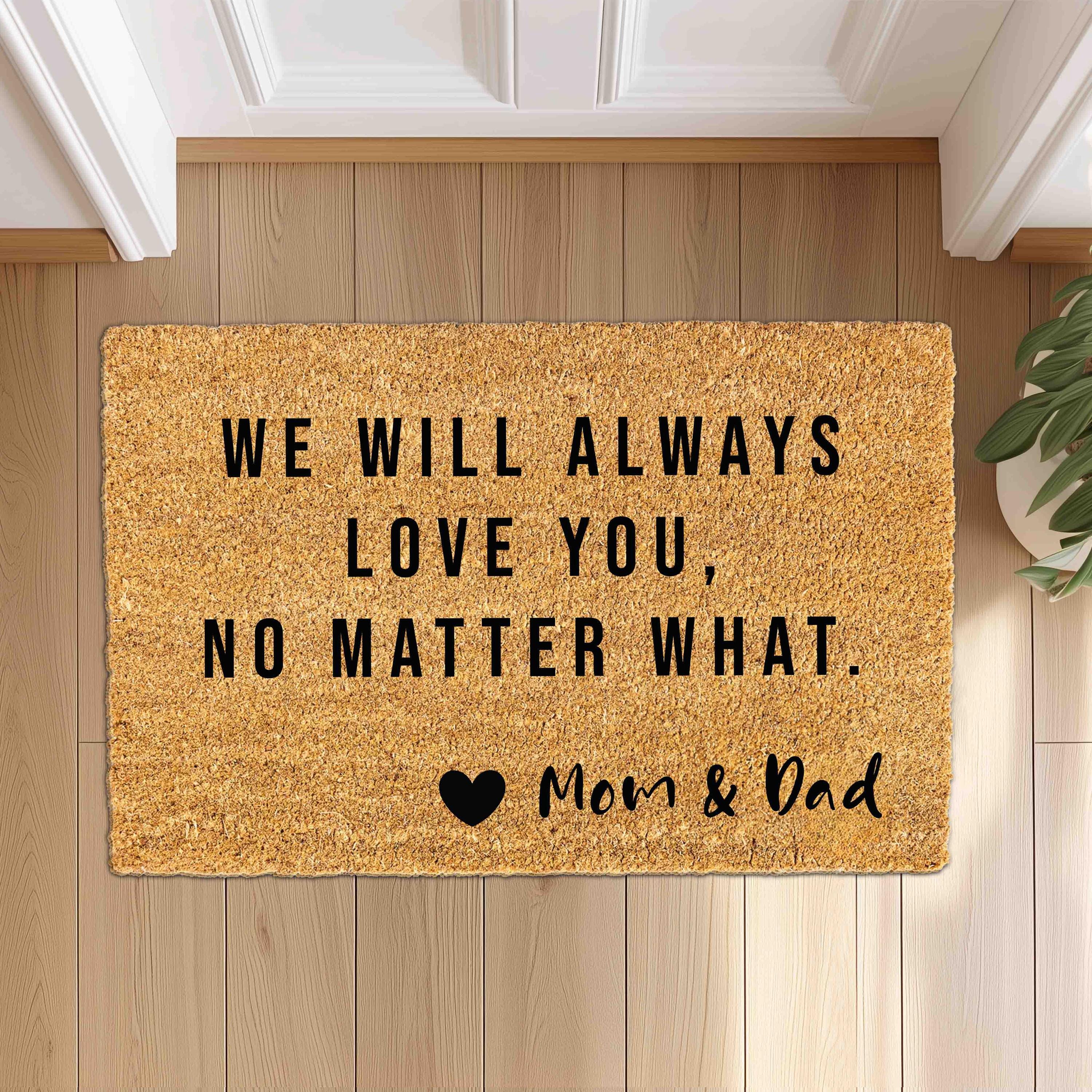 Personalized Doormat with message to child from parents, Gift for Son, Daughter from Mom Dad, Custom Housewarming Gift, Outdoor/Indoor Mat