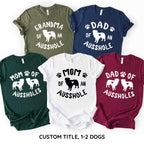Mom of an Ausshole - any title of aussholes - Funny Aussie Shirt - Australian Shepherd Shirt - Aussie Mom Shirt [Unisex Shirt]